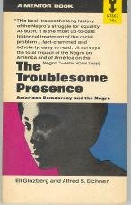 Mass Market Paperback The Troublesome Presence: American Democracy and the Negro Book