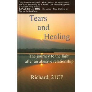 Paperback Tears and Healing: The Journey to the Light After an Abusive Relationship Book