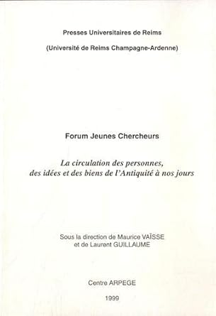La circulation des personnes des idees et des biens de l'antiquite  nos jours