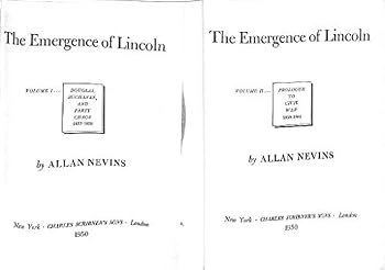 Hardcover The Emergence of Lincoln, Two Volume Set: I. Douglas, Buchanan, and Party Chaos, 1857-1859. II. Prologue to Civil War, 1859-1861 Book