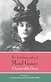 The Autobiography of Maud Gonne: A Servant of the Queen