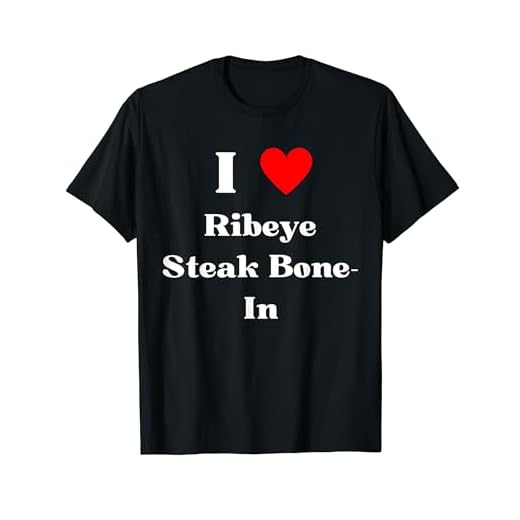 I Love Ribeye Steak T-Shirt