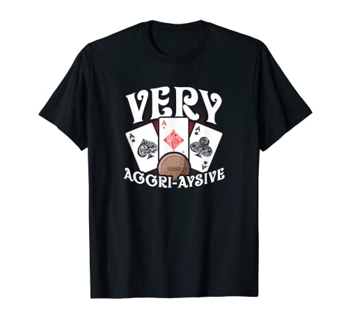 Teddy Very Aggressive Rounders Poker T-Shirt