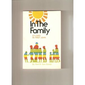 Paperback In the Family Studies in First John Book