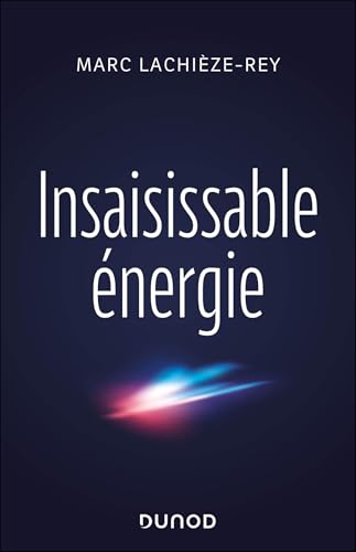 Insaisissable énergie