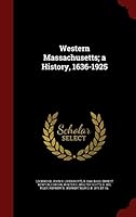 Western Massachusetts; A History, 1636-1925 1297614917 Book Cover
