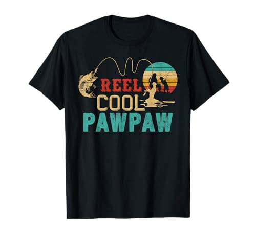 Fishing Reel cool Pawpaw Father’s Day gift Fisherman Pawpaw T-Shirt