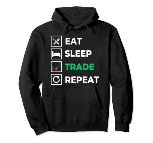 Trading Gift Eat Sleep Trade Repeat Stock Market Trader Sudadera con Capucha