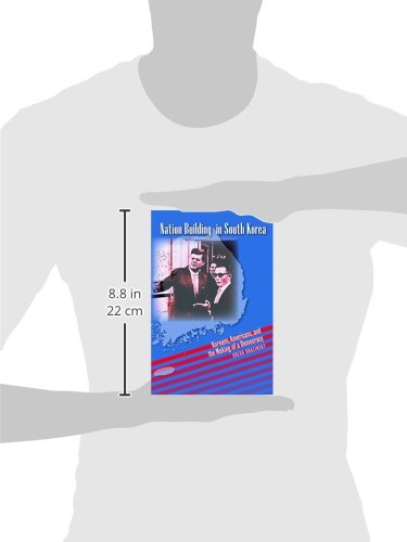 Nation Building In South Korea: Koreans, Americans, And The Making Of A Democracy (New Cold War History) #TOP2