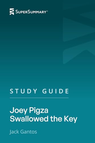 Study Guide: Joey Pigza Swallowed the Key by Jack Gantos (SuperSummary)