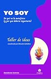 YO SOY- De qué va la metafísica (y por qué debería importarte) (Senderos breves) (Spanish Edition)