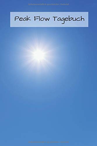 Peak Flow Tagebuch: Protokoll für 100 Wochen (German Edition)