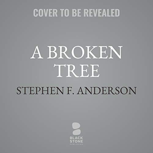 A Broken Tree by Stephen F. Anderson episode artwork