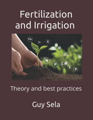 Fertilization and Irrigation - Theory and Best Practices - image 1