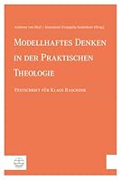 Modellhaft Denken in der Praktischen Theologie : Festschrift Fur Klaus Raschzok 3374037356 Book Cover