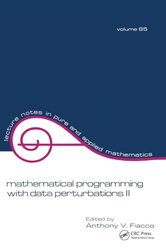 Mathematical Programming With Data Perturbations (Lecture Notes in Pure and Applied Mathematics) view 2