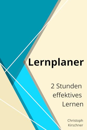 Lernplaner für 2 Stunden effektives Lernen: geeignet für Schule, Studium oder Berufsschule