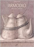 armodio aristogitone tirannicidi  Armodio. Presente remoto. Catalogo della mostra (Fiesole, 1-27 luglio). Ediz. illustrata