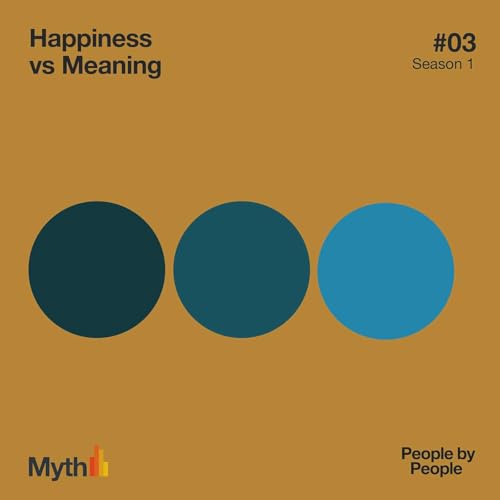 Happiness vs Meaning