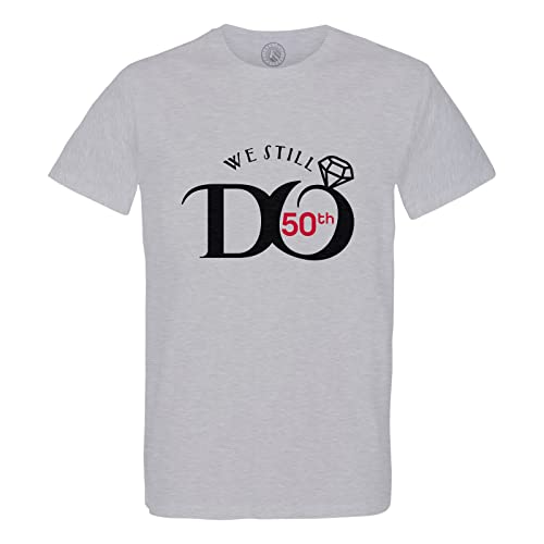 T-shirt homme coton bio haut de gamme we still do 50th anniversaire de mariage