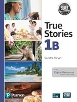 True Stories Silver Edition Level 1B Student's Book and eBook with Digital Resources and Pop-up Stories 0137598920 Book Cover