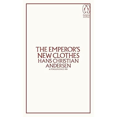 The Emperor's New Clothes: Hans Christian Andersen