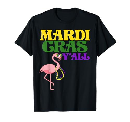 Flamingo with Mardi Gras Sunglasses Mardi Gras Y'all Camiseta