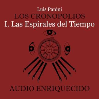 『Cronopolios 1. Las espirales del tiempo - Luis Panini』のカバーアート