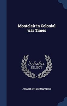 Montclair in Colonial War Times