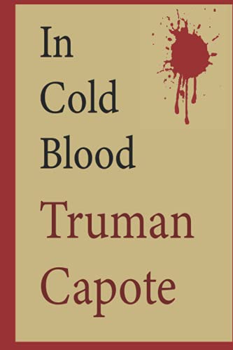In cold blood Truman capote: Notebook journal 6*9 110 pages, for the great history in cold blood of Truman capote lovers .