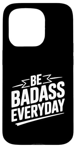 Be Badass Everyday ���`�x�[�V���������߂���p �X�}�z�P�[�X iPhone 15 Pro �p