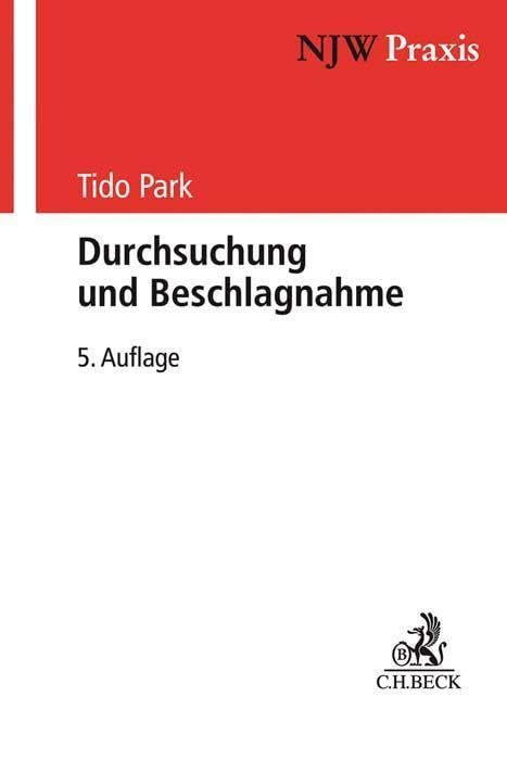 Durchsuchung und Beschlagnahme (NJW-Praxis)