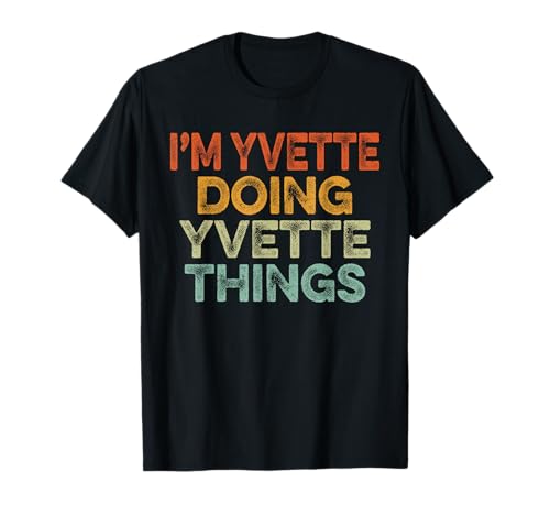 I'm Yvette Doing Yvette Things Shirt Vintage Funny Christmas T-Shirt