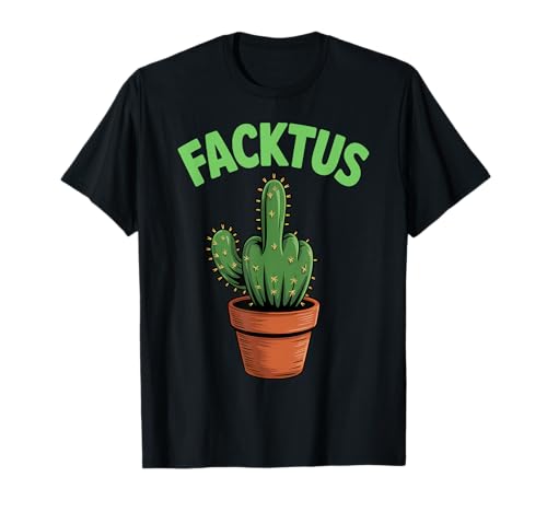 Facktus Funny Cactus Meme Ironic Humour Cadeau T-Shirt