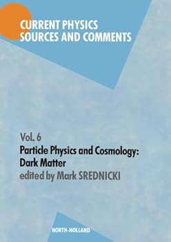 Paperback Particle Physics and Cosmology: Dark Matter (Current Physics - Sources and Comments) Book