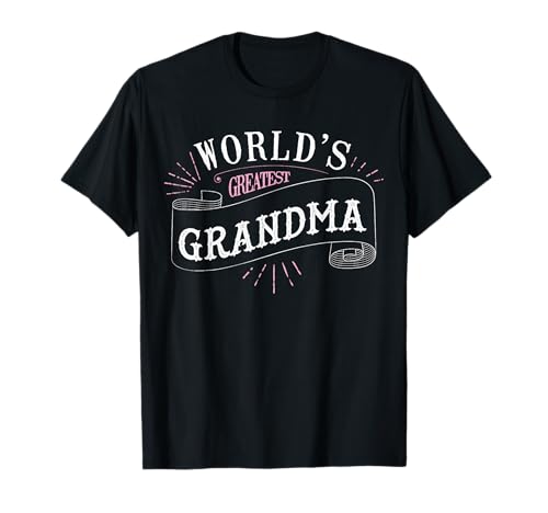 Worlds Greatest Grandma Shirt Super Gift Idea For Grandma T-Shirt