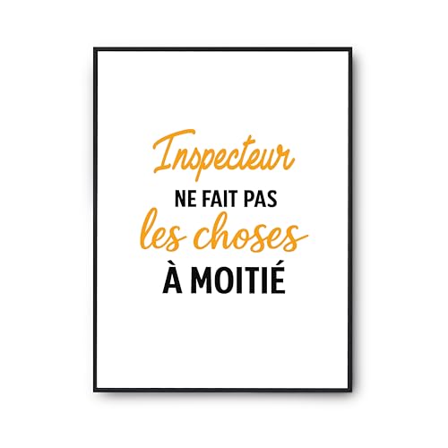 Affiche Inspecteur decoration murale poster citation humour pour anniversaire