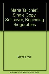 Maria Tallchief, Single Copy, Softcover, Beginn... 0813657679 Book Cover