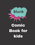  Blank Comic Book for Kids: BLANK Sticker Collection Book for Boys/Girls/Kids with 120 BLANK Pages where Favorite Stickers could be added / could also be ... or Scrap Book (Kids Activity Book Series)