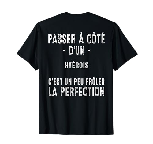 Hyeres Cadeau Humour Hyerois Fierte T-Shirt