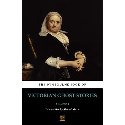 The Wimbourne Book of Victorian Ghost Stories