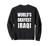 Photo Gallery funny world s okayest iracheno sarcastico iraq humor design felpa Photo Gallery funny world s okayest iracheno sarcastico iraq humor design felpa