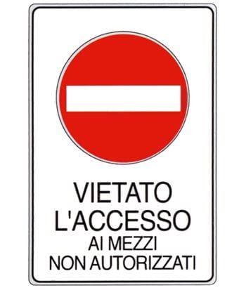 NEW CARTELLO SEGNALETICO - vietato l'accesso ai