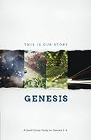This is Our Story: Genesis (Saddleback Small Group Studies) 1959074024 Book Cover