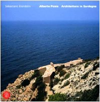 Alberto Ponis. Architettura in Sardegna. Ediz. italiana e inglese