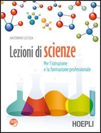  Lezioni di scienze. Per le Scuole superiori. Con espansione online