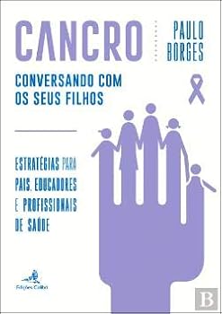 Paperback Cancro Conversando com os seus filhos (Portuguese Edition) [Portuguese] Book