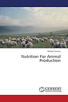 Nutrition For Animal Production 3659588970 Book Cover