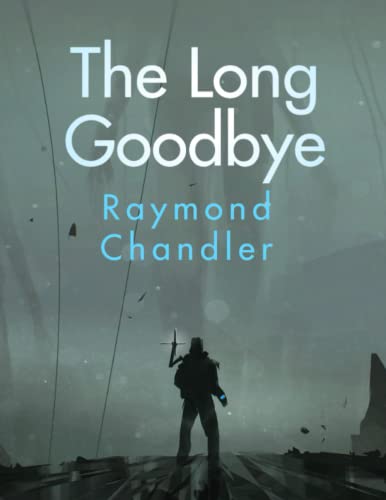 The Long Goodbye