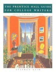 The Prentice Hall Guide for College Writers 0130736775 Book Cover